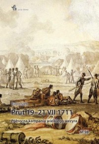 Prut 19–21 VII 1711. Północna kampania - okładka książki