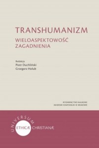 Transhumanizm. Wieloaspektowość - okładka książki