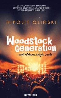 Woodstock Generation, czyli Wyższa - okładka książki