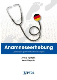 Anamnese. Wortschatz- und Grammatikübungen. - okładka książki