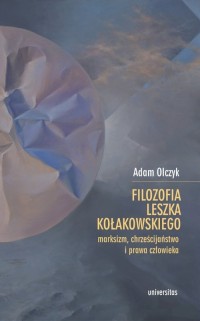 Filozofia Leszka Kołakowskiego: - okładka książki