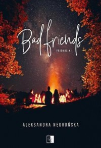 Friends. Tom 1. Bad Friends (kieszonkowe) - okładka książki