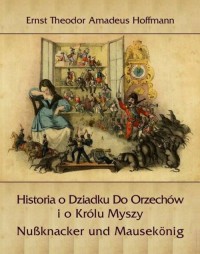 Historia o Dziadku Do Orzechów - okładka książki