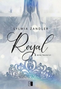 Royal Trilogy. Tom 1. Royal (kieszonkowe) - okładka książki