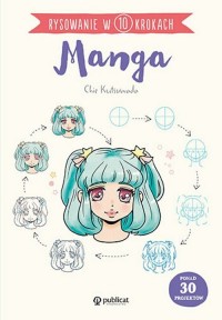 Rysowanie w 10 krokach. Manga - okładka książki