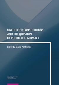 Uncodified Constitutions and the - okładka książki