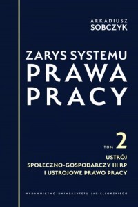 Zarys systemu prawa pracy. Tom - okładka książki