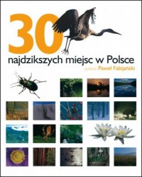 30 najdzikszych miejsc w Polsce - okładka książki