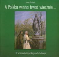 A Polska winna trwać wiecznie... - okładka książki