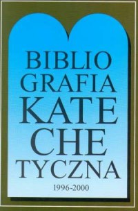 Bibliografia katechetyczna 1996-2000 - okładka książki