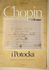Chopin i Potocka. Awantura o miłosną - okładka książki