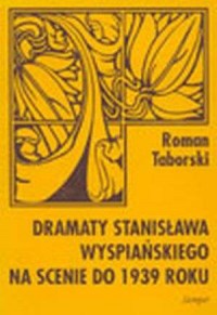 Dramaty Stanisława Wyspiańskiego - okładka książki