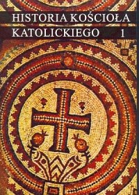 Historia Kościoła Katolickiego. - okładka książki