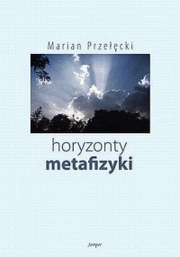 Horyzonty metafizyki - okładka książki