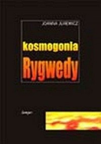 Kosmogonia Rygwedy. Myśl i metafora - okładka książki