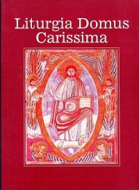 Liturgia Domus Carissima - okładka książki