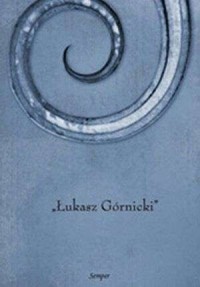 Łukasz Górnicki i jego włoskie - okładka książki