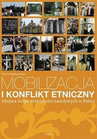 Mobilizacja i konflikt etniczny. - okładka książki