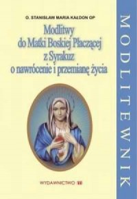 Modlitwy do Matki Boskiej Płaczącej - okładka książki