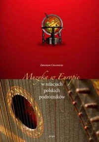 Muzyka w Europie w relacjach polskich - okładka książki