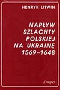 Napływ szlachty polskiej na Ukrainę - okładka książki