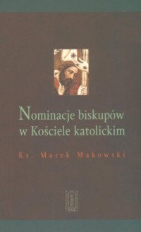 Nominacje biskupów w Kościele katolickim - okładka książki