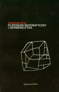 Platonizm matematyczny i hermeneutyka - okładka książki