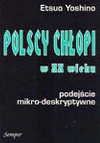 Polscy chłopi w XX wieku. Podejście - okładka książki