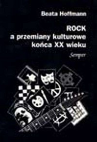 Rock a przemiany kulturowe końca - okładka książki