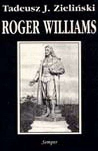 Roger Williams. Twórca nowoczesnych - okładka książki