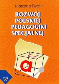 Rozwój polskiej pedagogiki specjalnej - okładka książki