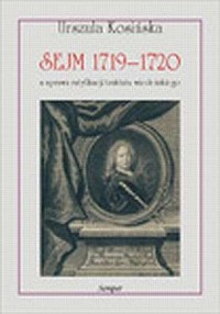 Sejm 1719-1720 a sprawa ratyfikacji - okładka książki