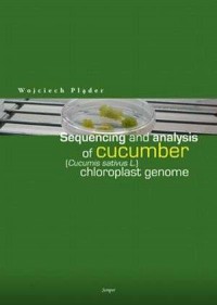 Sequencing and Analysis of Cucumber - okładka książki
