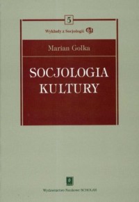 Socjologia kultury. Seria: Wykłady - okładka książki