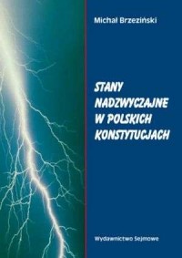 Stany nadzwyczajne w polskich konstytucjach - okładka książki