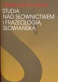 Studia nad słownictwem i frazeologią - okładka książki