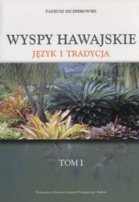 Wyspy Hawajskie. Język i tradycja. - okładka książki