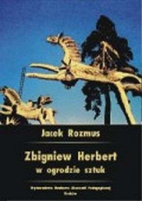 Zbigniew Herbert w ogrodzie sztuk - okładka książki