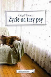 Życie na trzy psy - okładka książki