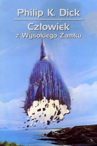 Człowiek z Wysokiego Zamku - okładka książki