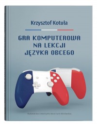 Gra komputerowa na lekcji języka - okładka książki