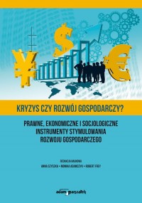 Kryzys czy rozwój gospodarczy? - okładka książki