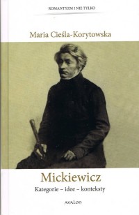 Mickiewicz Kategorie - idee - konteksty - okładka książki