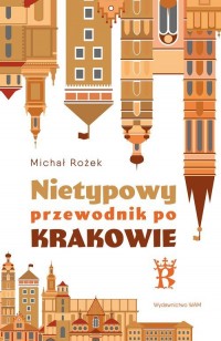 Nietypowy przewodnik po Krakowie - okładka książki