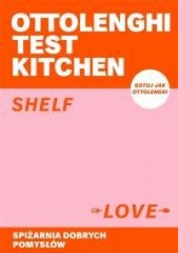 Ottolenghi Test Kitchen. Shelf - okładka książki