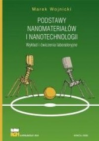 Podstawy nanomateriałów i nanotechnologii - okładka książki
