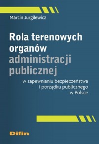Rola terenowych organów administracji - okładka książki