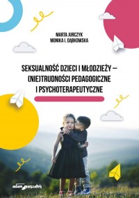 Seksualność dzieci i młodzieży - okładka książki