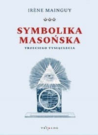 Symbolika masońska trzeciego tysiąclecia - okładka książki