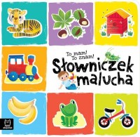 To mam! To znam! Słowniczek malucha - okładka książki